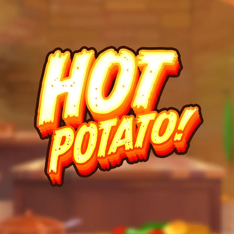 Hot Potato!