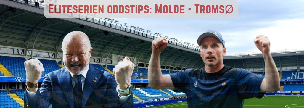 Molde mot Tromsø i Eliteserien - oddstips