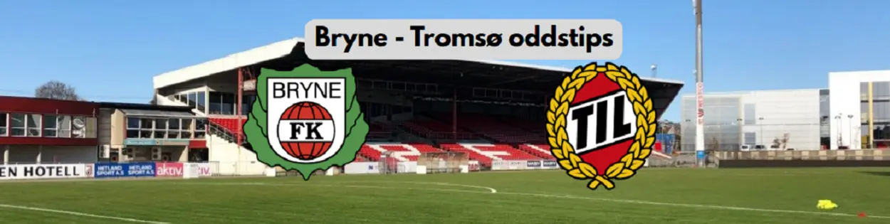 Bryne Tromsø oddstips