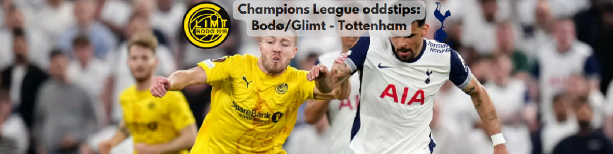 Bodø/Glimt Tottenham Champions League betting tips