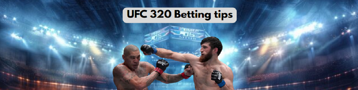 UFC 320 betting tips