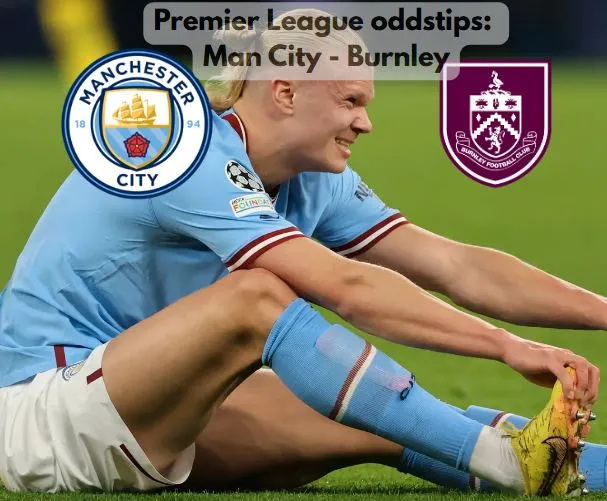 Premier League oddstips: Manchester City mot Burnley