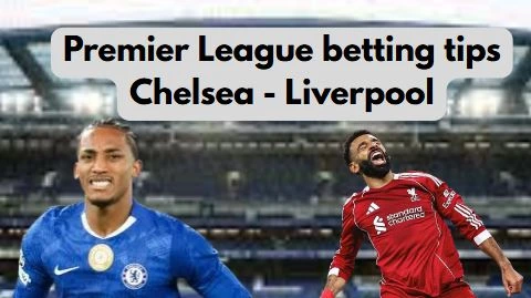 Premier League betting tips: Chelsea mot Liverpool image