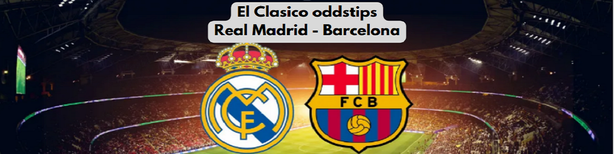 El Clasico odds tips
