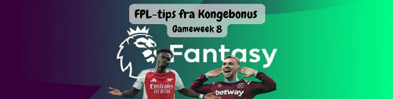 FPL-tips Gameweeek 8