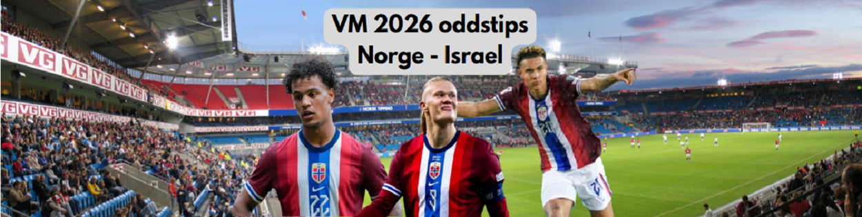 VM-kvalifiseringen oddstips Norge mot Israel