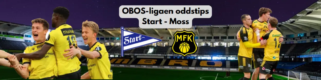 OBOS-ligaen betting tips: IK Start - Moss