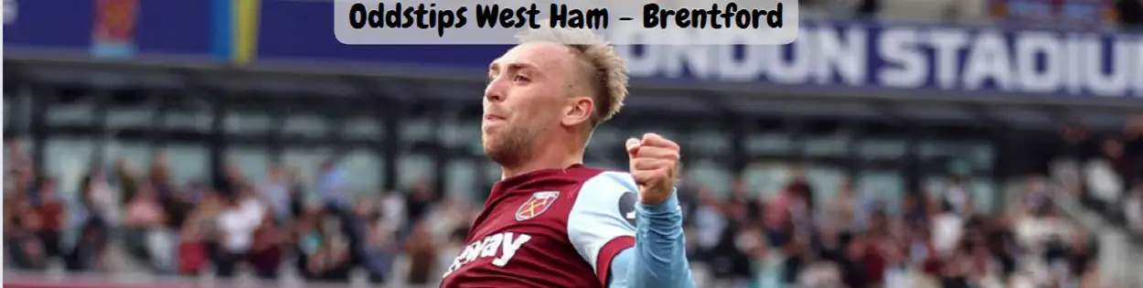 Premier League oddstips West Ham Brentford