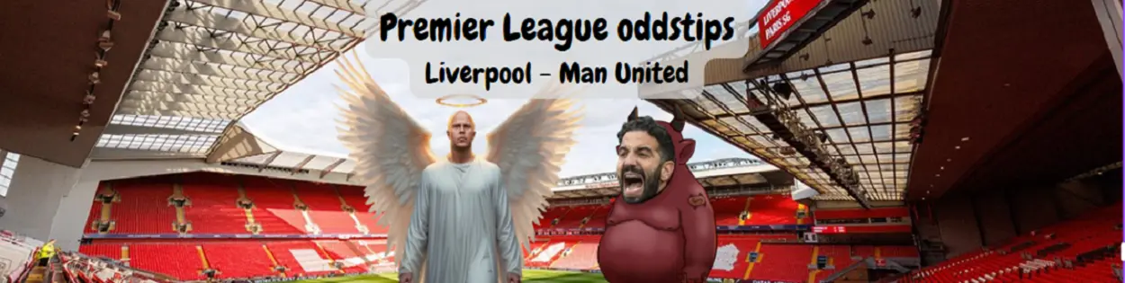 Premier League betting tips Liverpool Man United