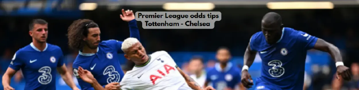 Premier League tippetips Spurs Chelsea