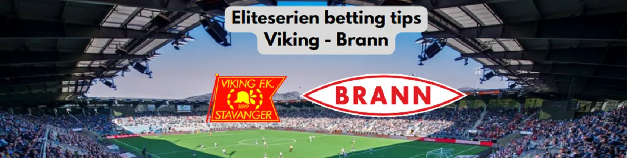 Eliteserien betting tips Viking Brann
