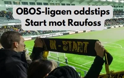 OBOS-ligaen oddstips: Start mot Raufoss