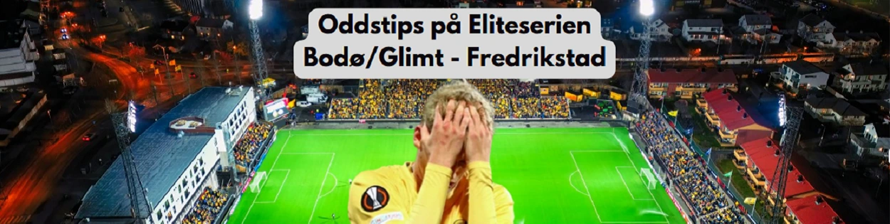 Bodø/Glimt Fredrikstad oddstips