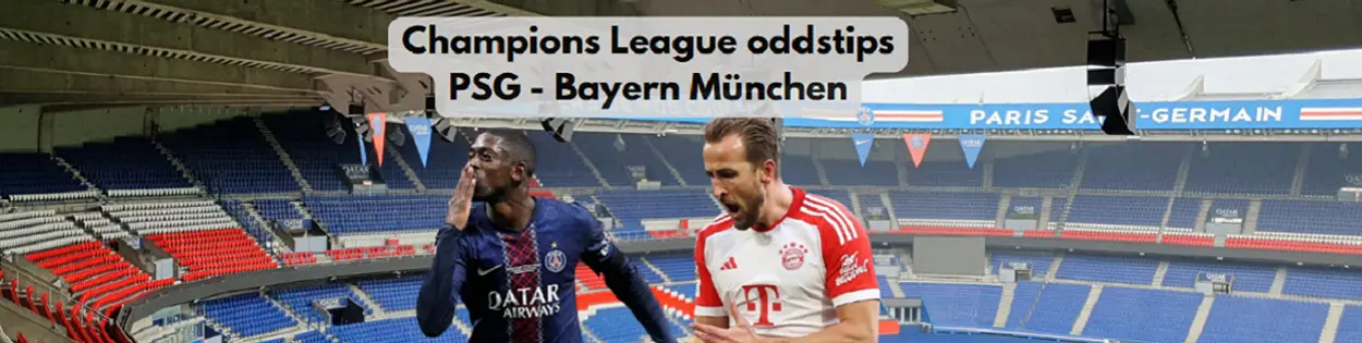 Champions League oddstips PSG Bayern