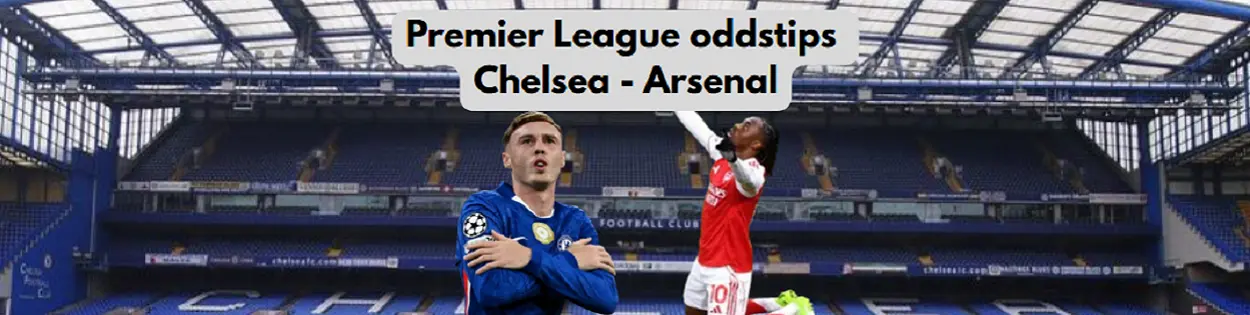 Odds tips på Chelsea mot Arsenal