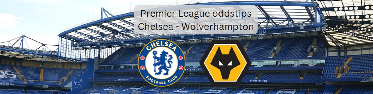 Oddstips på Premier League: Chelsea Wolverhampton