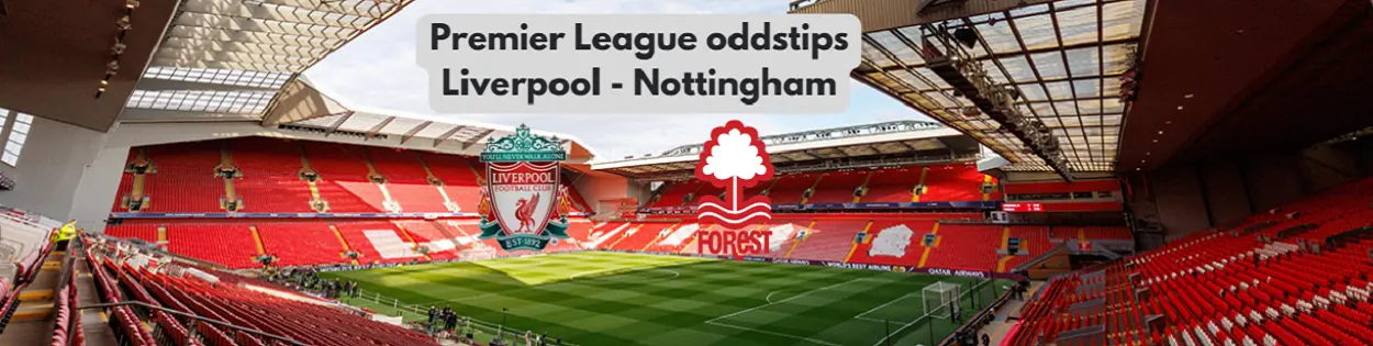 Liverpool - Nottingham Forest oddstips