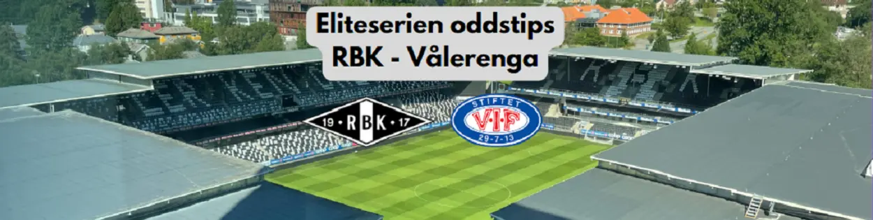 Eliteserien oddstips Rosenborg Vålerenga