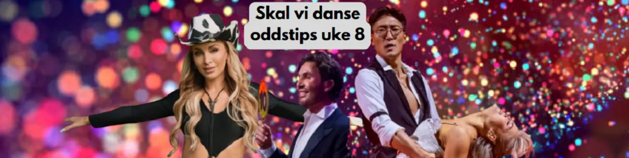 Odds tips på Skal vi danse uke 8