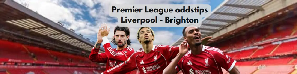 Liverpool - Brighton oddstips