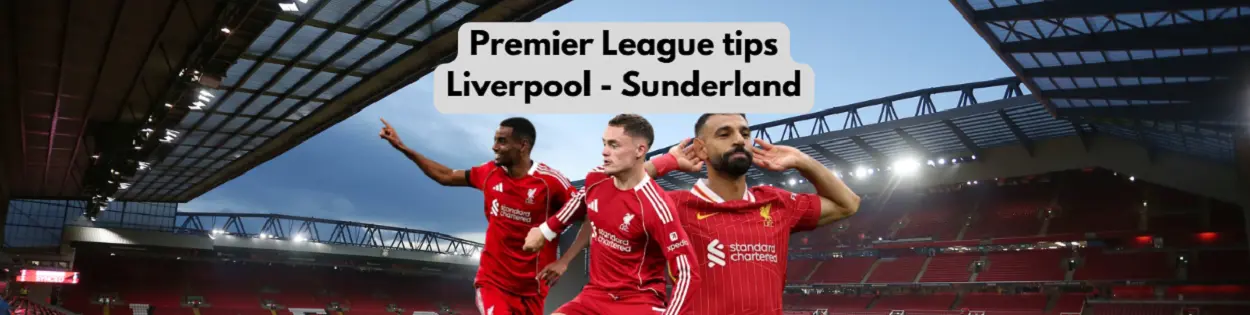 oddstips Liverpool Sunderland