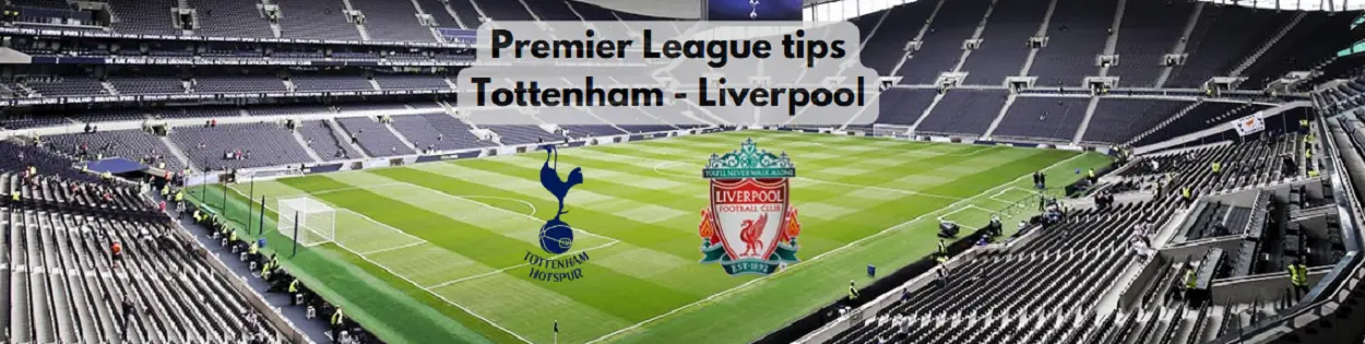 Betting tips på Tottenham - Liverpool i Premier League