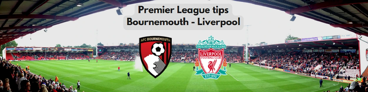 Bournemouth Liverpool odds tips