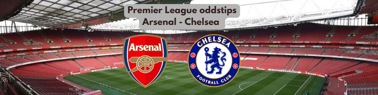 Oddstips på Arsenal mot Chelsea i Premier League