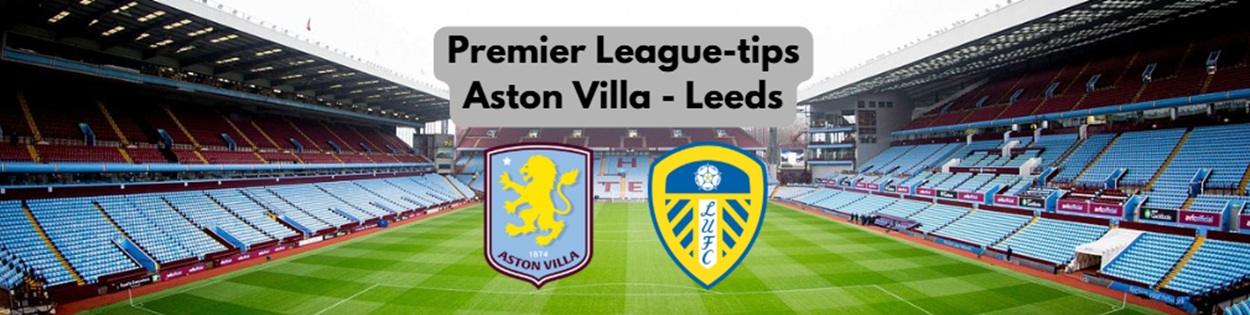 Oddstips på Aston Villa mot Leeds