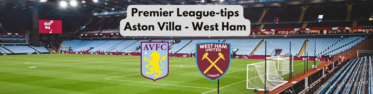Oddstips på Aston Villa mot West Ham