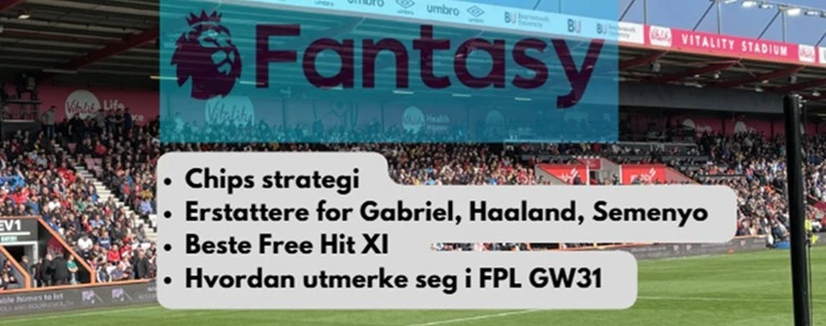 FPL-tips GW31 image