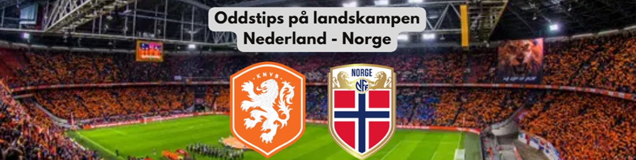 Oddstips Nederland - Norge privatlandskamp