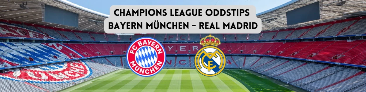 Oddstips på Bayern München mot Real Madrid i Champions League