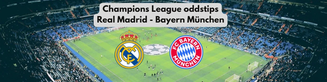 Champions League odds tips Real Madrid Bayern München