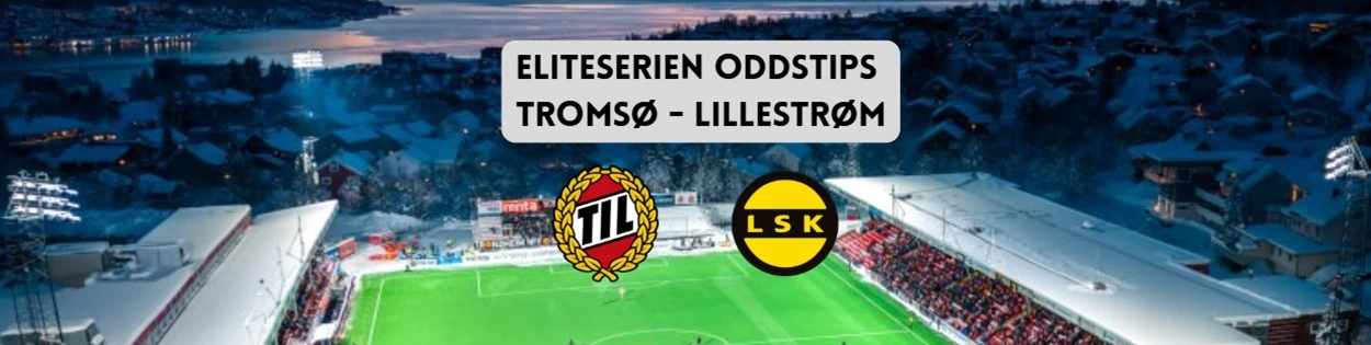 Oddstips Tromsø - Lillestrøm
