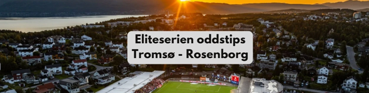 Oddstips Tromsø Rosenborg Eliteserien