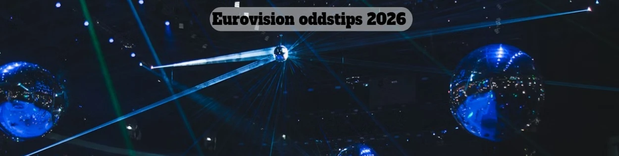 Eurovision oddstips 2026 - analyse, økt odds