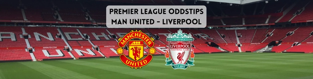 Oddstips Man United Liverpool