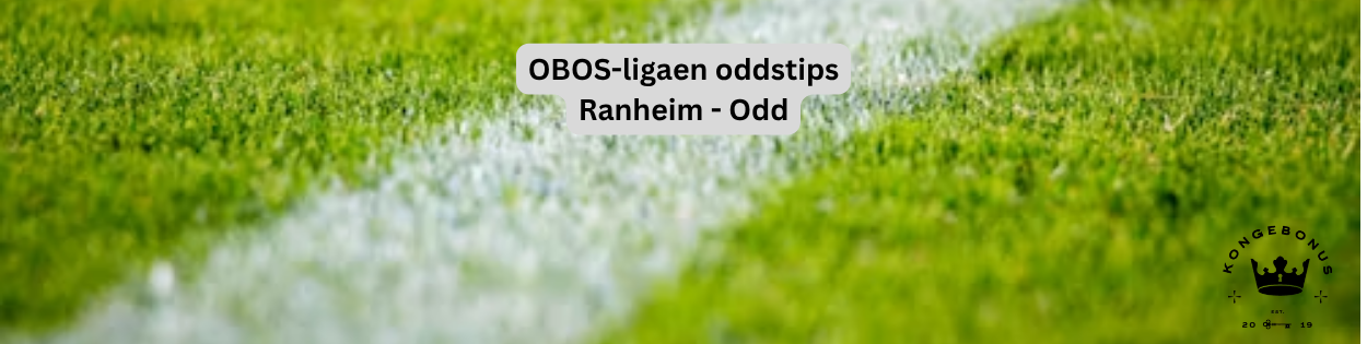 OBOS-ligaen oddstips Ranheim - Lyn