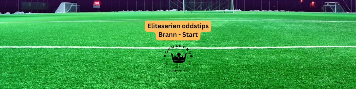 Oddstips Brann - Start i Eliteserien