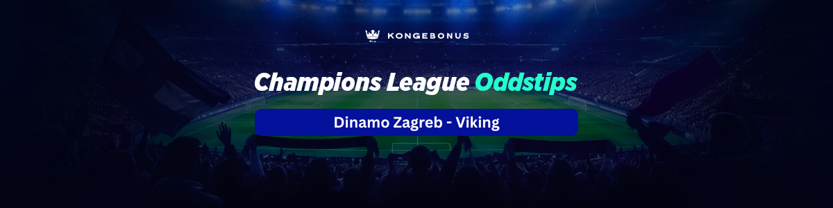 Oddstips Dinamo Zagreb - Viking i Champions League