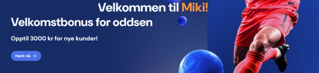 Miki oddsbonus på opptil 3000 kr