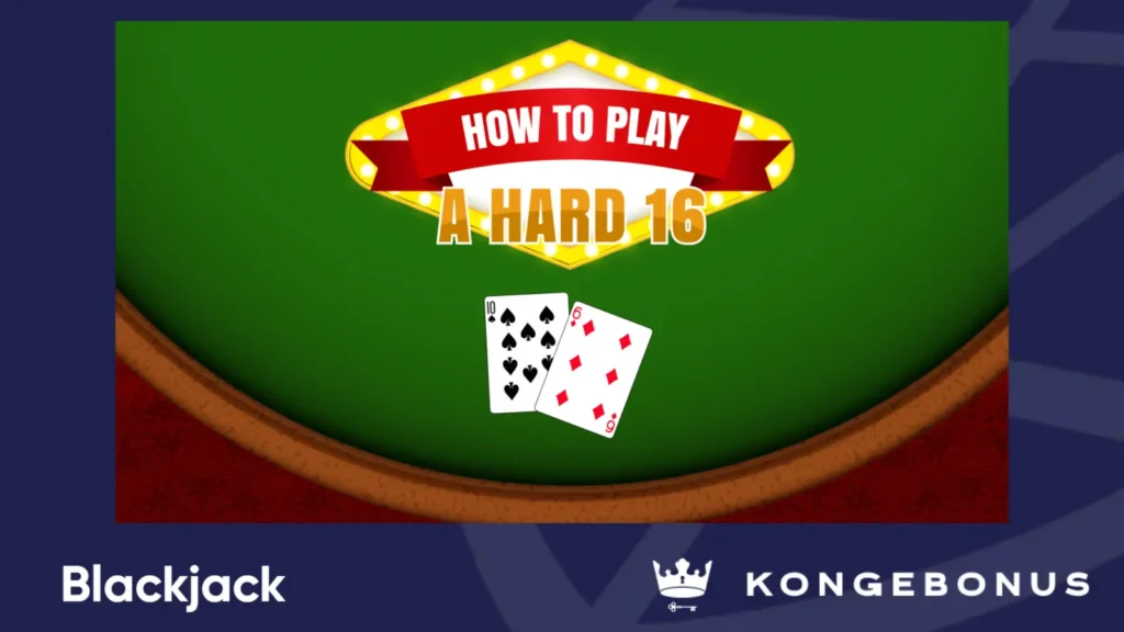 Hard 16 mot dealerens 7 i blackjack eksempel