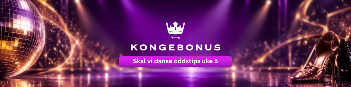 Skal vi danse oddstips uke 5